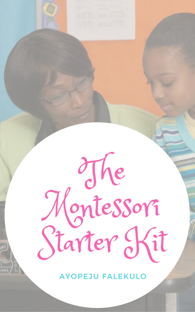 The MontessoriStarter Kit